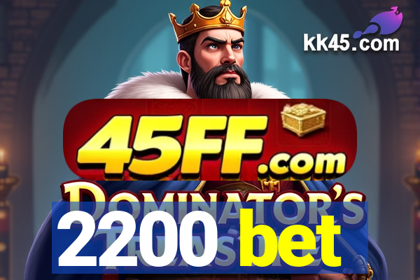 2200 bet